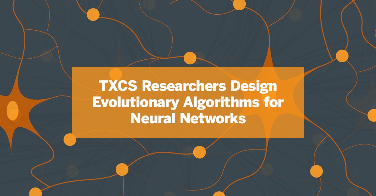 TXCS Researchers Design Evolutionary Algorithms for Neural Networks
